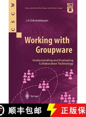 【3-4周达】Working with Groupware : Understanding and Evaluating Collaboration Technology [9781852336035]