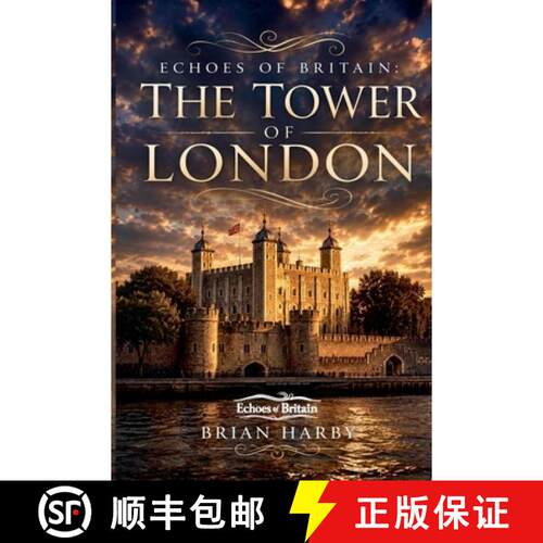【3-4周达】Echoes of Britain: The Tower of London: Crown, Stone and Blood [9798235027305]
