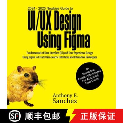 【3-4周达】2024 - 2025 Newbies Guide to UI/UX Design Using Figma [9781763504516]