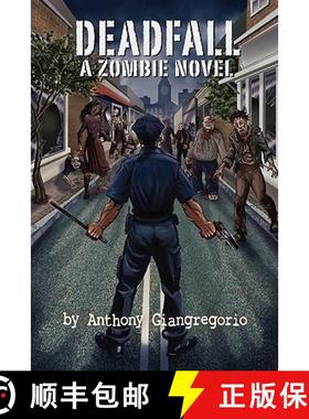【3-4周达】Deadfall: A Zombie Novel [9781935458012]
