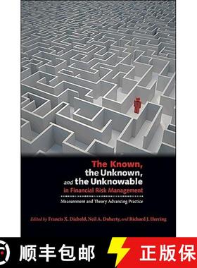 【3-4周达】The Known, the Unknown, and the Unknowable in Financial Risk Management: Measurement and T... [9780691128832]