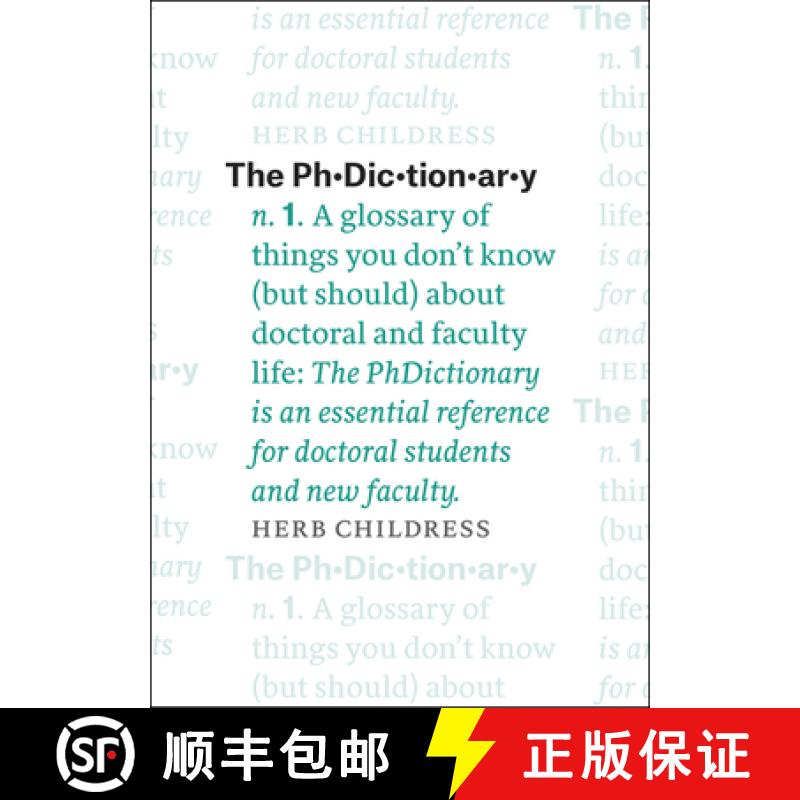 【3-4周达】The Phdictionary: A Glossary of Things You Don't Know (But Should) about Doctoral and Facu... [9780226359144]