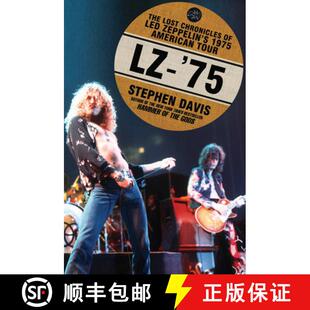 【3-4周达】LZ-'75: The Lost Chronicles of Led Zeppelin's 1975 American Tour [9781592406739]