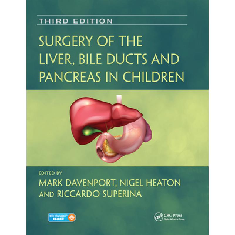 【4周达】Surgery of the Liver, Bile Ducts and Pancreas in Children [9780367573492]