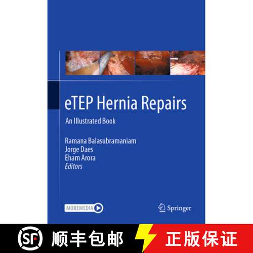 【3-4周达】精装 eTEP Hernia Repairs: An Illustrated Book [9789819649051]