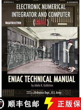 【3-4周达】Electronic Numerical Integrator and Computer (ENIAC) ENIAC Technical Manual [9781937684662]