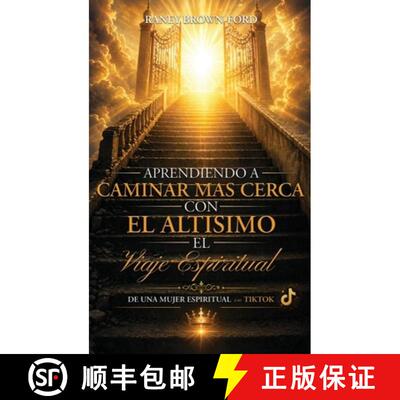【3-4周达】精装 Aprendiendo a Caminar Mas Cerca Con el Altisimo, El Viaje Espiritual de una Mujer Esp... [9798905493119]