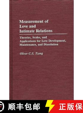 预订 Measurement of Love and Intimate Relations: Theories, Scales, and Applications for Love Developm... [9780275942731]