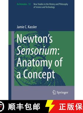 【3-4周达】Newton’s Sensorium: Anatomy of a Concept [9783319720524]