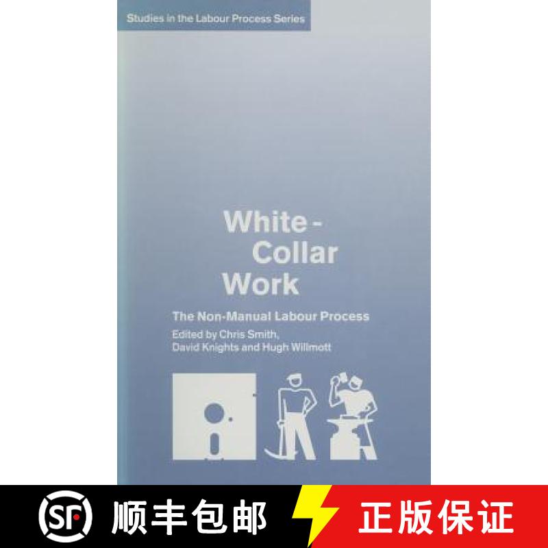 【3-4周达】White-Collar Work : The Non-Manual Labour Process [9781349094783]