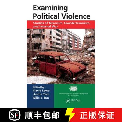 【3-4周达】Examining Political Violence : Studies of Terrorism, Counterterrorism, and Internal War [9781466588202]