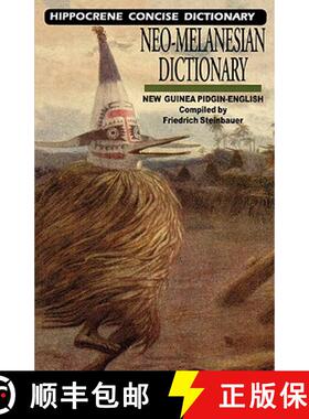 【3-4周达】Neo-Melanesian-English Concise Dictionary: New Guinea Pidgin-English [9780781806565]