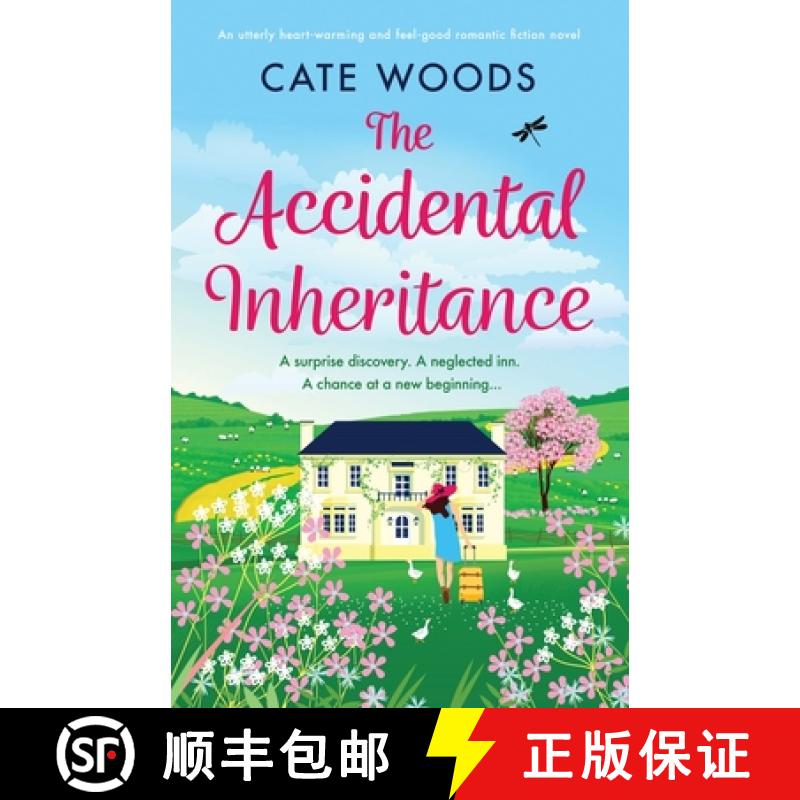 【2-3周达】The Accidental Inheritance: An utterly heart-warming and feel-good romantic fiction novel [9781800190672]