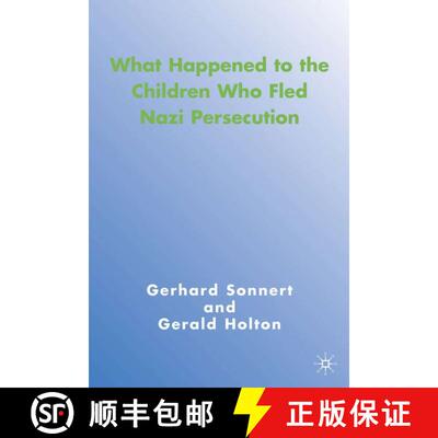 【3-4周达】What Happened to the Children Who Fled Nazi Persecution [9781403976253]