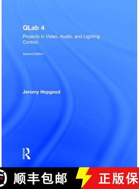 【3-4周达】Qlab 4: Projects in Video, Audio, and Lighting Control [9781138036406]