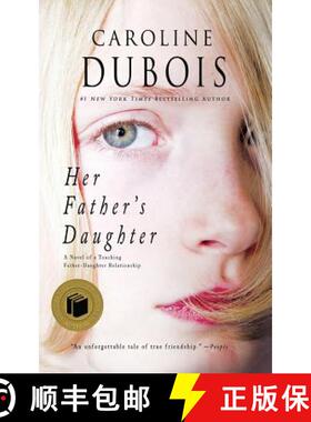 【3-4周达】Her Father's Daughter: A Novel of a Touching Father-Daughter Relationship [9781790899739]