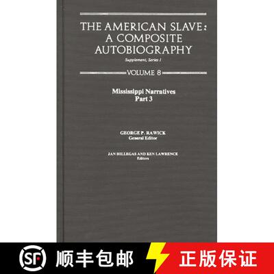 【3-4周达】American Slave: Mississppi Narratives Part 3, Supp. Ser. 1. Vol. 8 - The American Slave Su... [9780837197685]