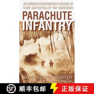 【3-4周达】Parachute Infantry: An American Paratrooper's Memoir of D-Day and the Fall of the Third Reich [9780385336499]