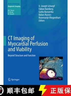 【3-4周达】CT Imaging of Myocardial Perfusion and Viability: Beyond Structure and Function [9783662509104]