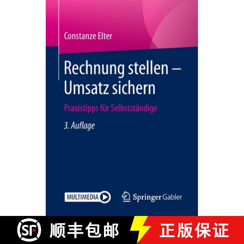 【3-4周达】Rechnung stellen - Umsatz sichern : Praxistipps für Selbstständige [9783658239824]