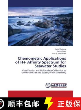 预订 Chemometric Applications of H+ Affinity Spectrum for Seawater Studies [9783659500237]