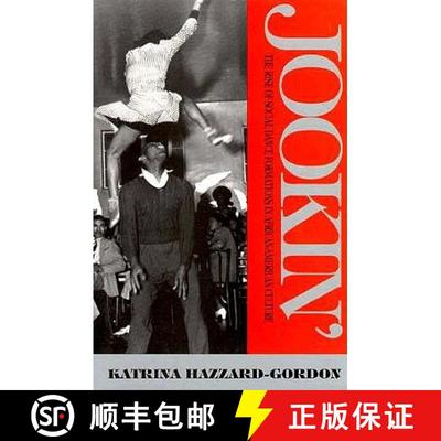 【3-4周达】Jookin' PB: The Rise of Social Dance Formations in African-American Culture [9780877229568]