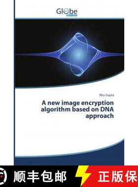 预订 A new image encryption algorithm based on DNA approach [9786202487511]