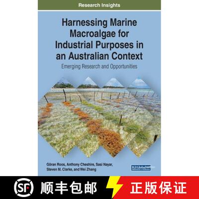 【3-4周达】Harnessing Marine Macroalgae for Industrial Purposes in an Australian Context: Emerging Re... [9781522587736]