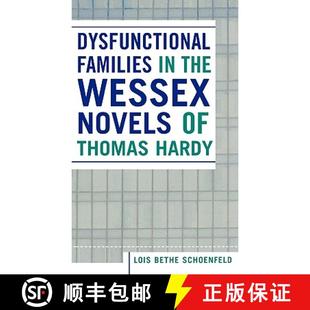 Wessex Novels Hardy Dysfunctional Thomas 4周达 9780761831686 Families the