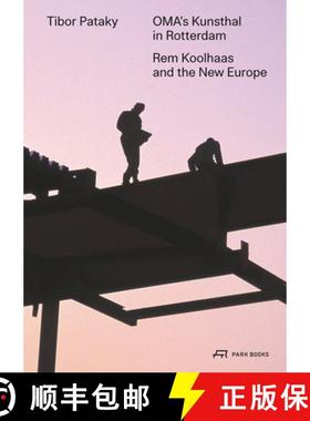 【3-4周达】OMA's Kunsthal in Rotterdam : Rem Koolhaas and the New Europe [9783038603214]