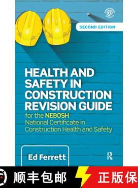 【3-4周达】Health and Safety in Construction Revision Guide: For the Nebosh National Certificate in C... [9781138380493]