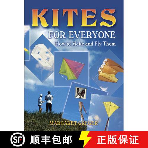 预订 Kites for Everyone: How to Make and Fly Them [9780486452951]