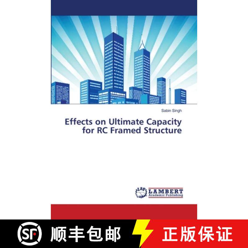 预订 Effects on Ultimate Capacity for RC Framed Structure [9783659447204]