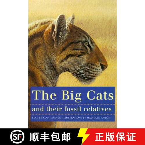 【3-4周达】The Big Cats and Their Fossil Relatives – An Illustrated Guide to Their Evolution and Nat... [9780231102292]