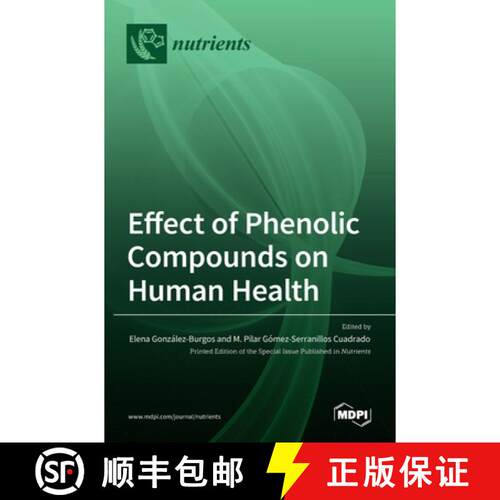 【3-4周达】精装 Effect of Phenolic Compounds on Human Health [9783036528984]