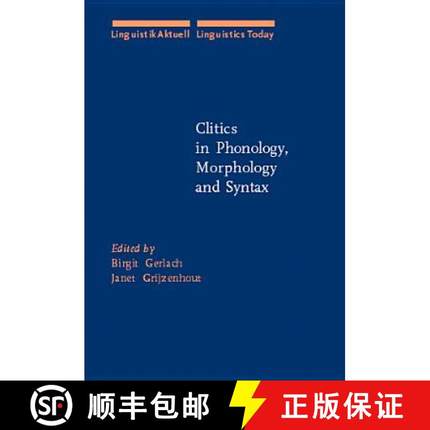 【3-4周达】Clitics in Phonology, Morphology and Syntax [9789027227577]