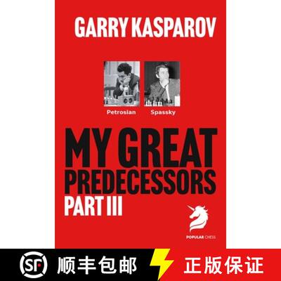 【3-4周达】My Great Predecessors 3: Petrosian & Spassky [9781836840824]