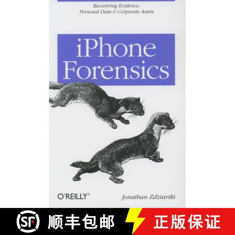 预订 iPhone Forensics: Recovering Evidence, Personal Data, and Corporate Assets [9780596153588]