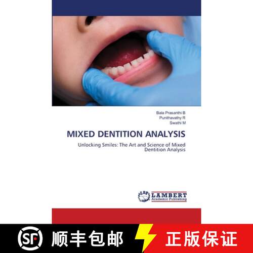 【3-4周达】MIXED DENTITION ANALYSIS: Unlocking Smiles: The Art and Science of Mixed Dentition Analysi... [9786204718040]