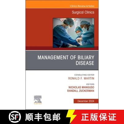 【3-4周达】Management of Biliary Disease, an Issue of Surgical Clinics: Volume 104-6 [9780443294020]