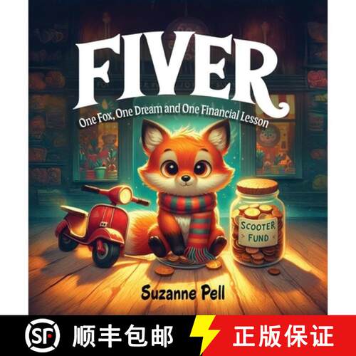 【3-4周达】精装 Fiver - One Fox, One Dream and One Financial Lesson [9798998649790]