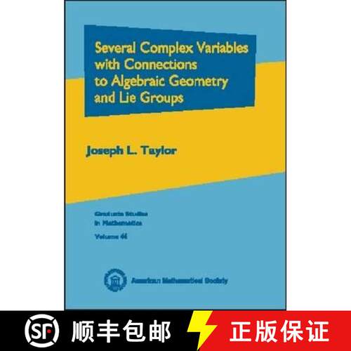【3-4周达】精装 Several Complex Variables with Connections to Algebraic Geometry and Lie Groups [9780821831786]