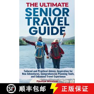 Travel for Guide Senior The New Inspiration Tailored Adven... Practical Ultimate Advice 3周达 9798991348249 and