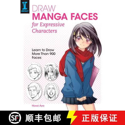 【3-4周达】Draw Manga Faces for Expressive Characters: Learn to Draw More Than 900 Faces [9781440337284]