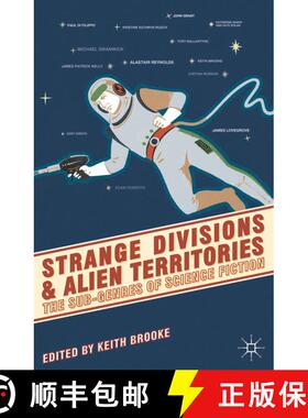 【3-4周达】Strange Divisions and Alien Territories : The Sub-Genres of Science Fiction [9780230249677]