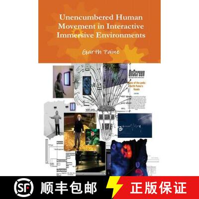 【3-4周达】Unencumbered Human Movement in Interactive Immersive Environments [9781445204574]