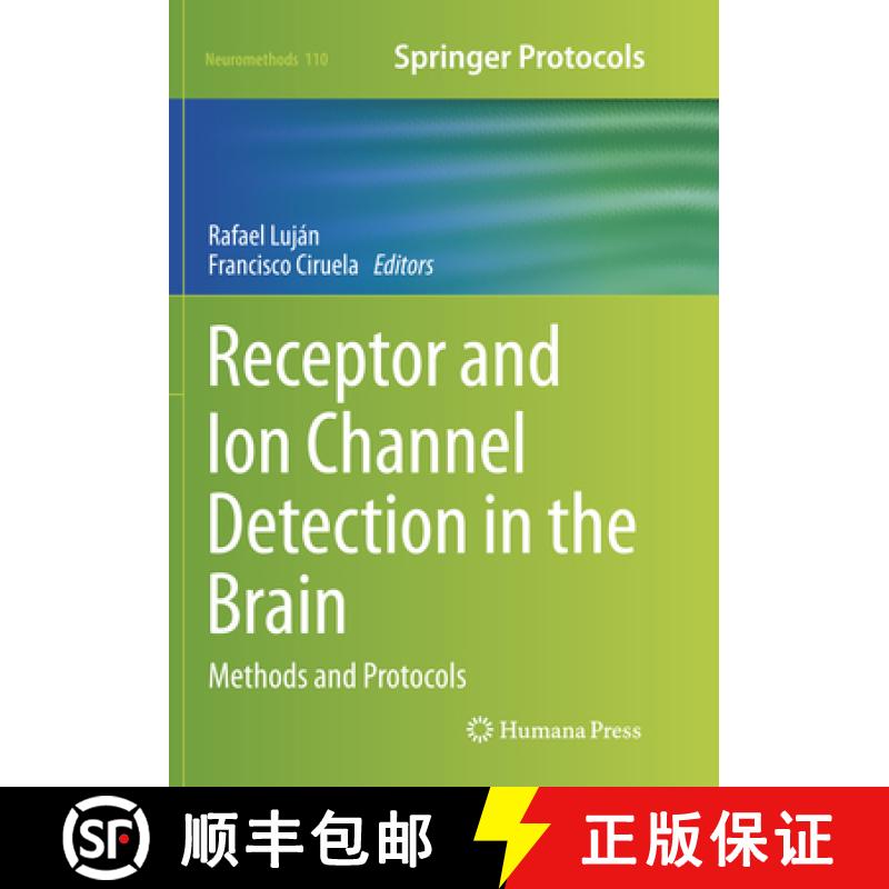 【3-4周达】Receptor and Ion Channel Detection in the Brain: Methods and Protocols [9781493979837]