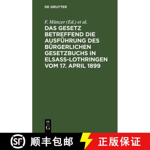 【3-4周达】精装 Das Gesetz Betreffend Die Ausfuhrung Des Burgerlichen Gesetzbuchs in Elsass-Lothringe... [9783112338131]