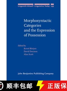 【3-4周达】Morphosyntactic Categories and the Expression of Possession [9789027255822]