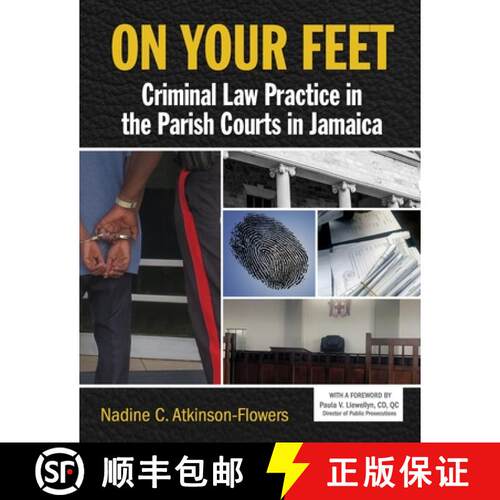 【3-4周达】On Your Feet: Criminal Law Practice in the Parish Courts in Jamaica [9789768167958]